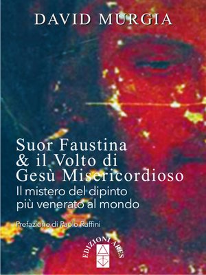 cover image of Suor Faustina & il volto di Gesù Misericordioso